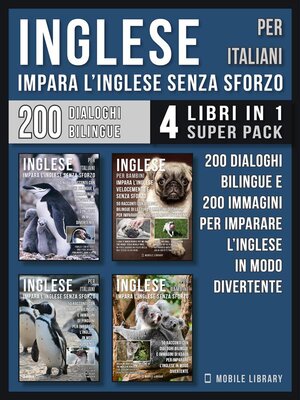 cover image of Inglese Per Italiani--Impara L'Inglese Senza Sforzo (4 libri in 1 Super Pack)